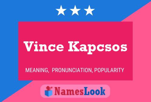 Постер имени Vince Kapcsos