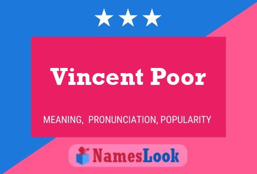 Постер имени Vincent Poor