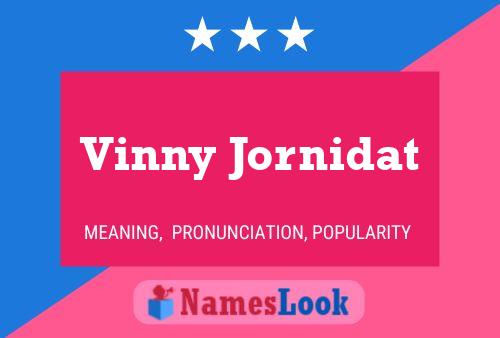 Постер имени Vinny Jornidat