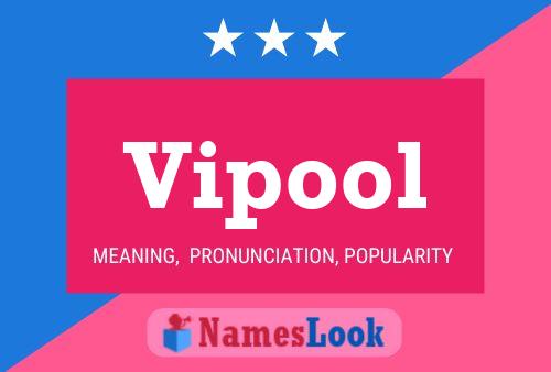 Постер имени Vipool