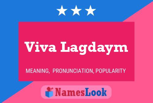 Постер имени Viva Lagdaym