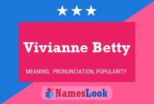 Постер имени Vivianne Betty