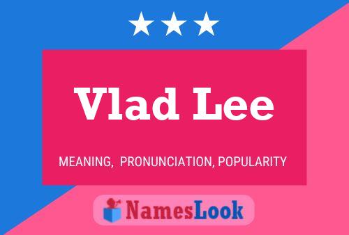 Постер имени Vlad Lee