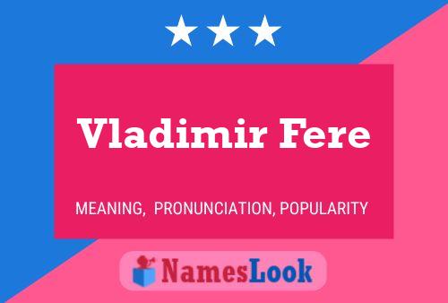 Постер имени Vladimir Fere