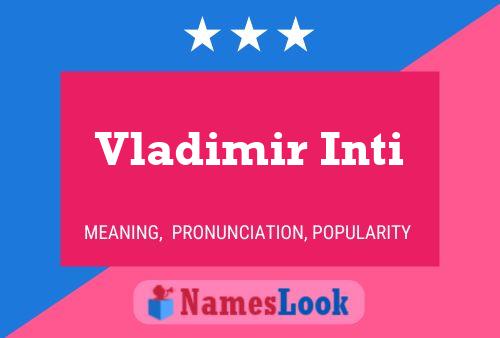 Постер имени Vladimir Inti