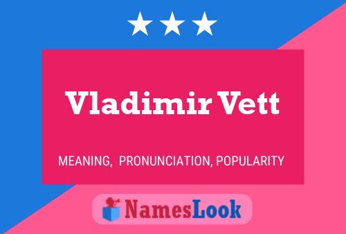 Постер имени Vladimir Vett