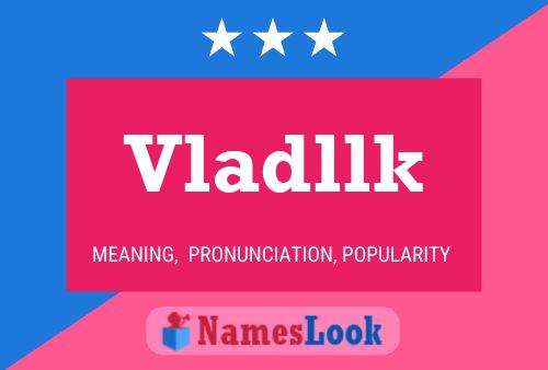 Постер имени Vladllk