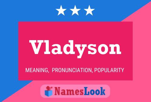 Постер имени Vladyson