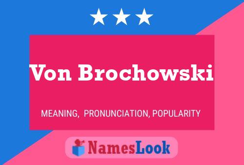 Постер имени Von Brochowski