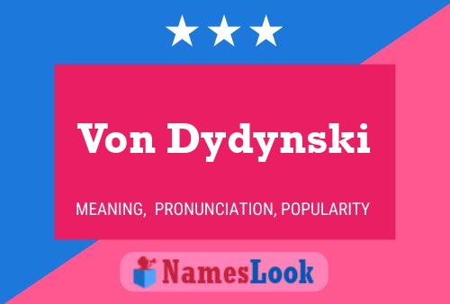 Постер имени Von Dydynski