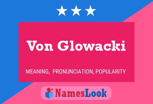 Постер имени Von Glowacki