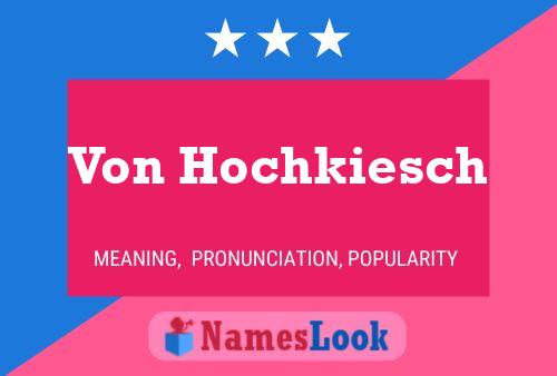 Постер имени Von Hochkiesch