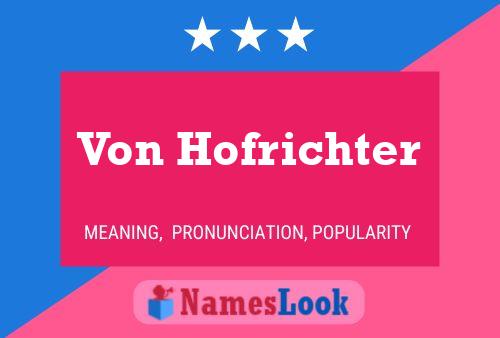 Постер имени Von Hofrichter