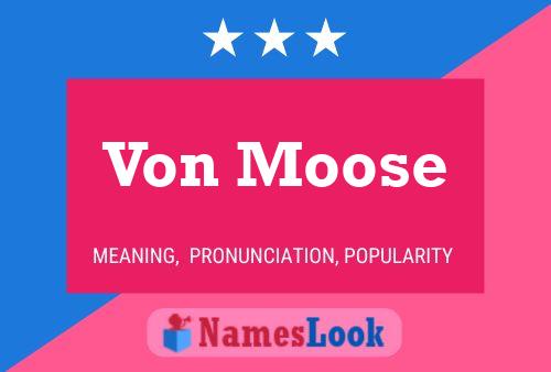 Постер имени Von Moose