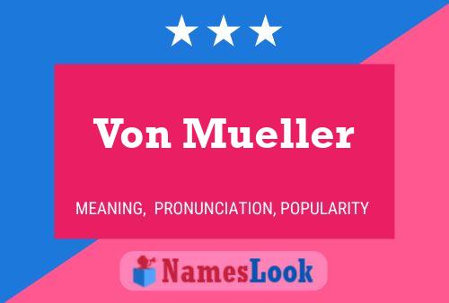 Постер имени Von Mueller