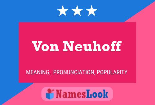 Постер имени Von Neuhoff