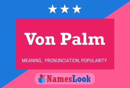 Постер имени Von Palm