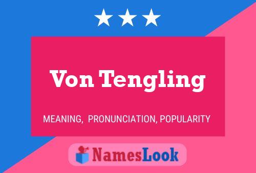 Постер имени Von Tengling