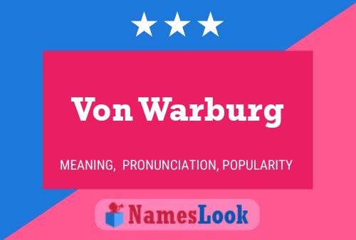 Постер имени Von Warburg