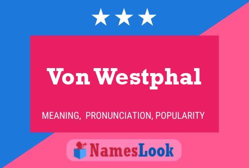 Постер имени Von Westphal