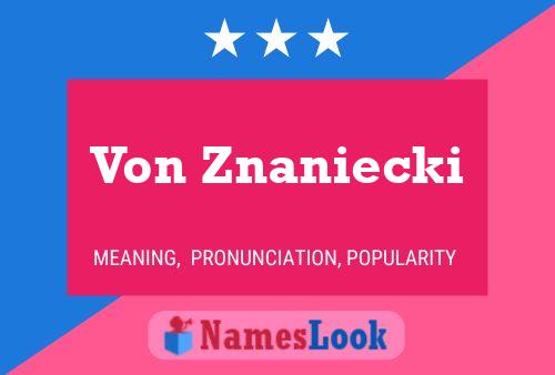 Постер имени Von Znaniecki