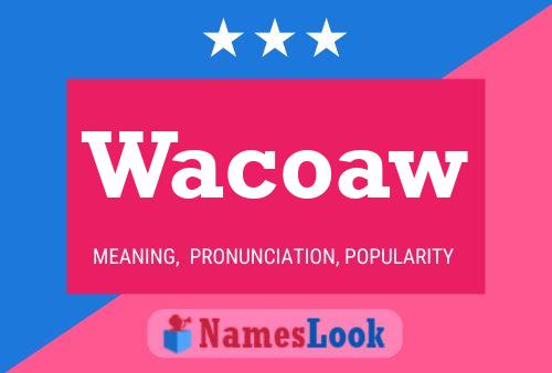 Постер имени Wacoaw