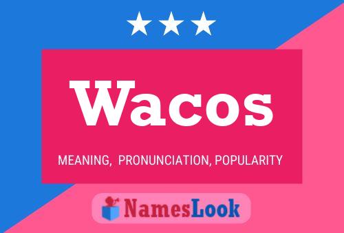 Постер имени Wacos