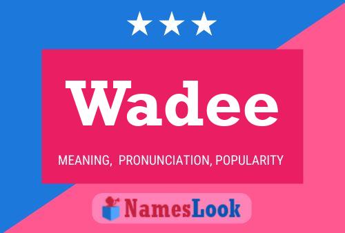 Постер имени Wadee