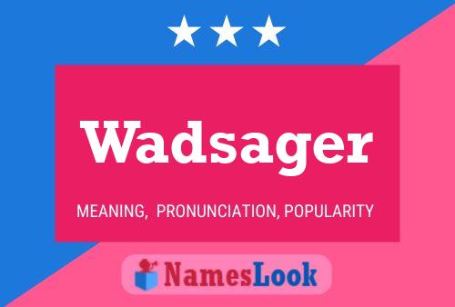 Постер имени Wadsager