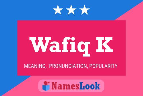 Постер имени Wafiq K