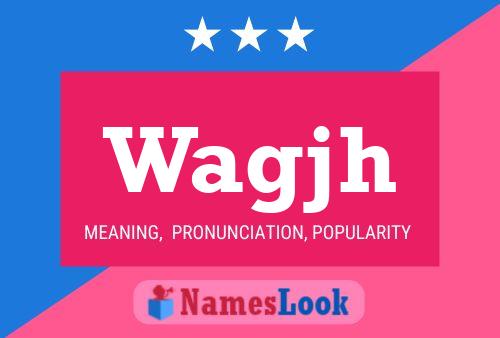 Постер имени Wagjh