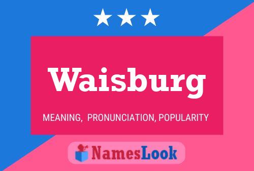 Постер имени Waisburg