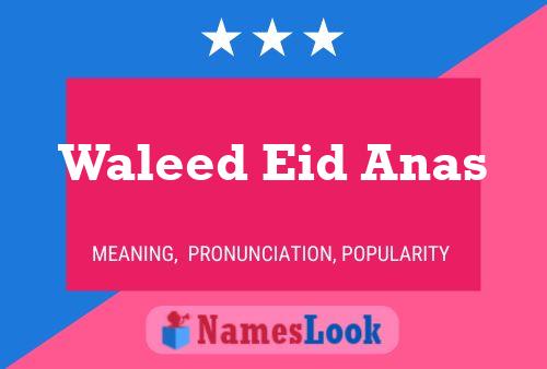 Постер имени Waleed Eid Anas