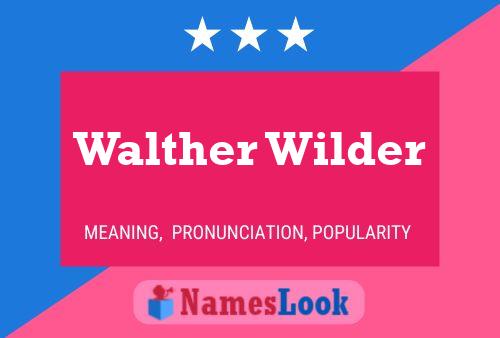 Постер имени Walther Wilder