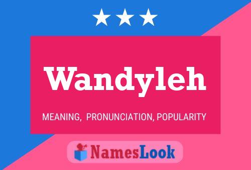 Постер имени Wandyleh