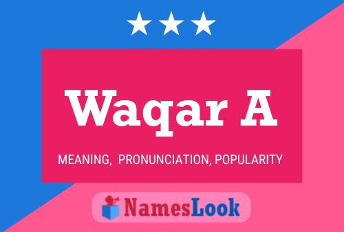 Постер имени Waqar A