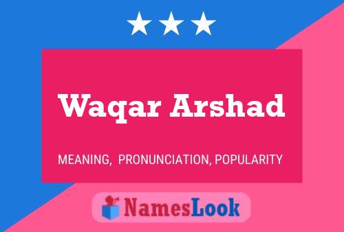 Постер имени Waqar Arshad