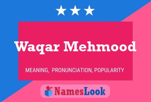 Постер имени Waqar Mehmood