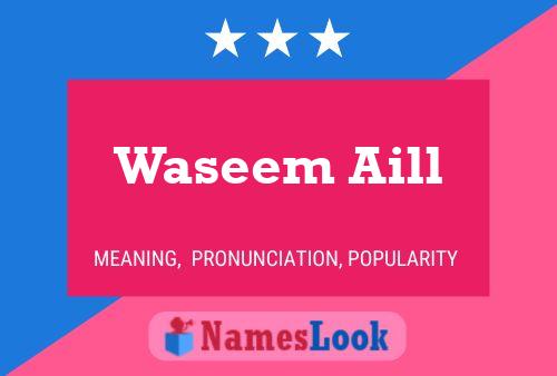 Постер имени Waseem Aill