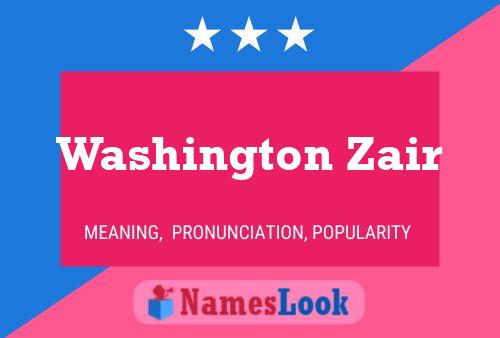 Постер имени Washington Zair