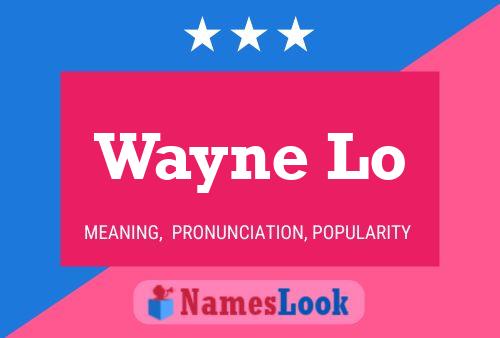 Постер имени Wayne Lo