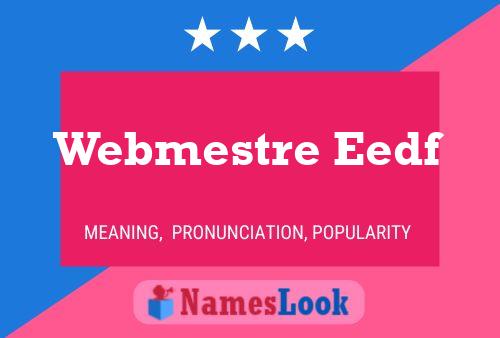 Постер имени Webmestre Eedf