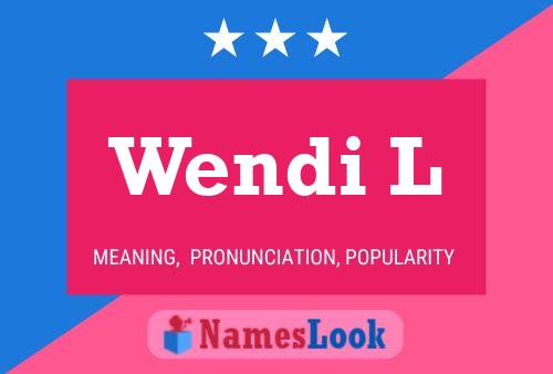 Постер имени Wendi L