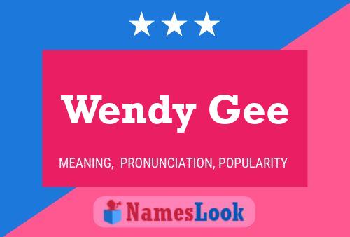 Постер имени Wendy Gee