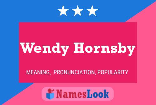 Постер имени Wendy Hornsby