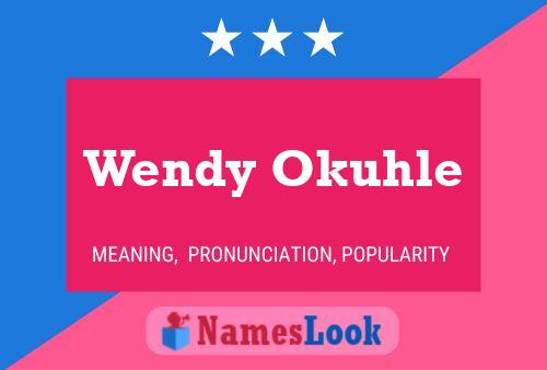 Постер имени Wendy Okuhle