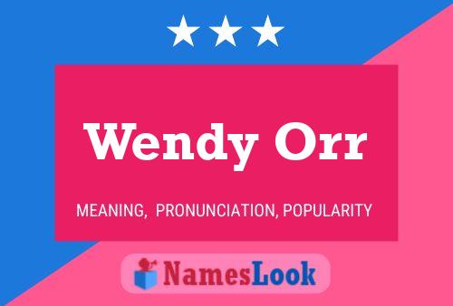 Постер имени Wendy Orr