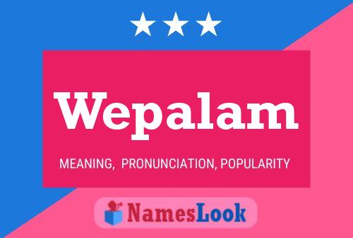 Постер имени Wepalam