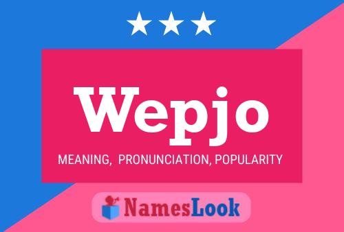 Постер имени Wepjo