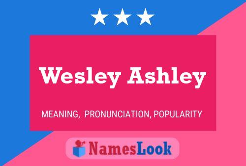 Постер имени Wesley Ashley